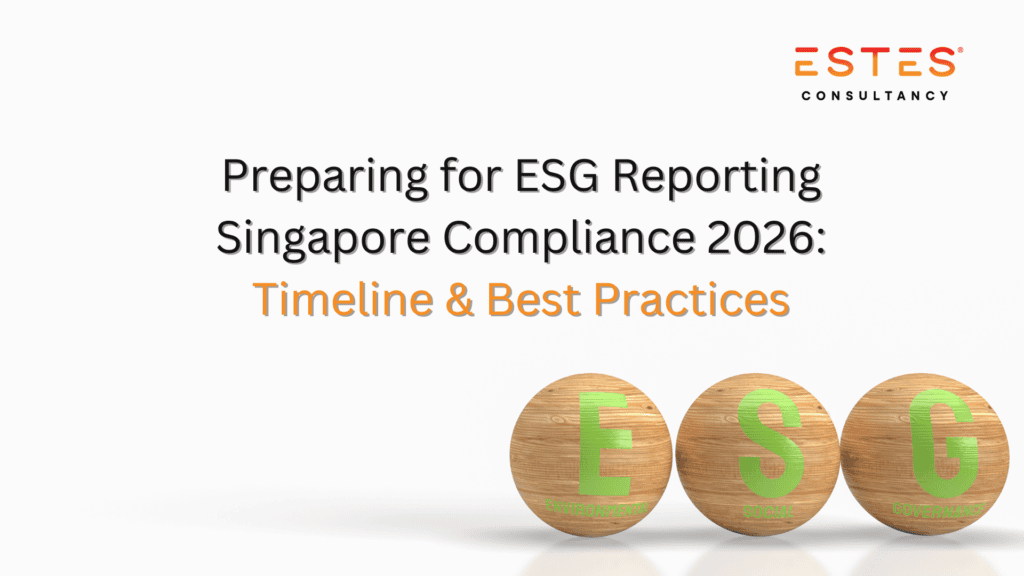 ESG reporting timeline 2026 Singapore compliance steps for businesses
