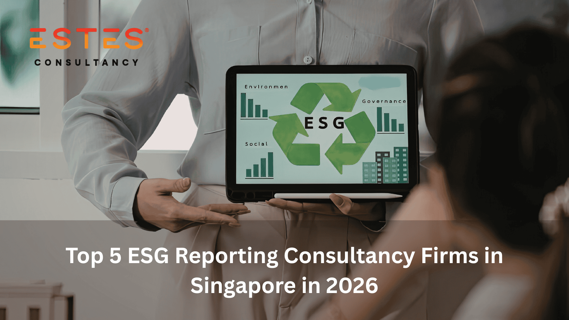 Top 5 ESG Reporting Consultancies in Singapore for 2026